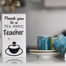 Load image into Gallery viewer, Ivory tin with black vinyl label - Thank you to a tea-rrific teacher with a picture of tea cups