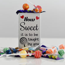 Load image into Gallery viewer, Ivory tin with black vinyl label - How sweet it is taught by you with a picture of a lollipop covered in sweets